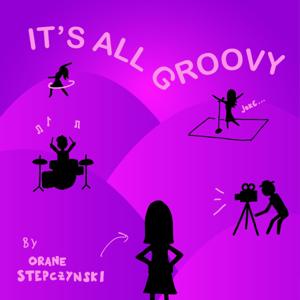 It's All Groovy