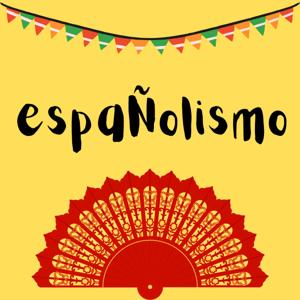 ¡espaÑolismo!