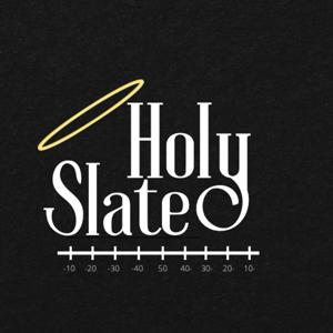 Holy Slate
