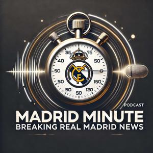 Madrid Minute: Breaking Real Madrid News