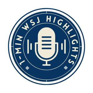 One-Minute WSJ Highlights