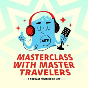 MTP- Masterclass with Master Travelers
