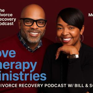 Love Therapy: Blended Family Recovery Podcast