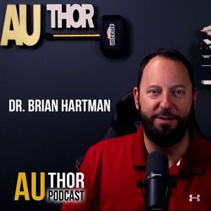 AUThor Podcast with Dr. Brian Hartman