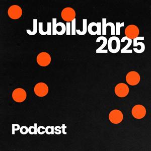 JubilJahr - Der Podcast