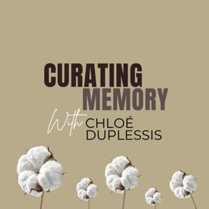 Curating Memory Podcast