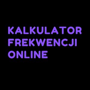 Kalkulator Frekwencji Online podcast