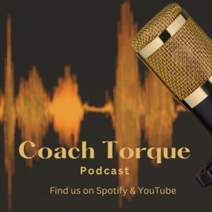 Coach Torque Podcast