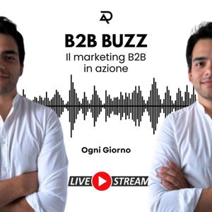 B2B Buzz - Il Marketing B2B secondo Daniele Abitante