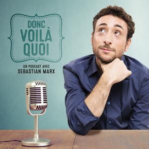 Donc Voilà Quoi podcast