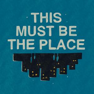This Must Be The Place