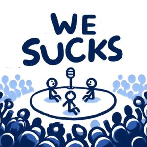 我們沒用 WE SUCKS