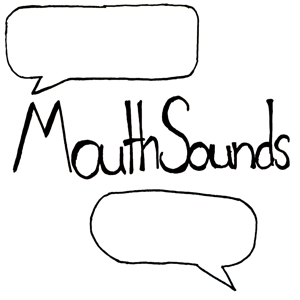 mouthsounds