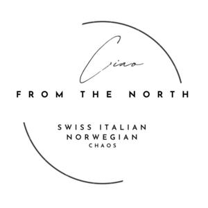 Ciao from the North - Swiss Italian Norwegian Chaos!