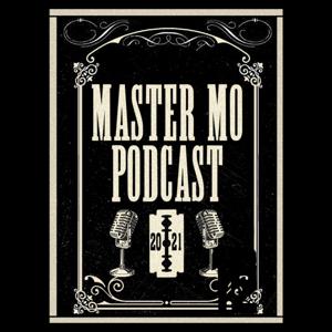 Master Mo Podcast