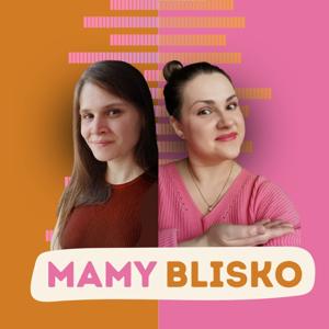Mamy Blisko