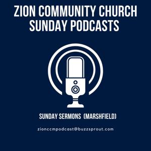 Zion Community Church (Marshfield) Podcasts