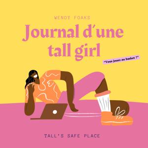 Journal d’une tall girl