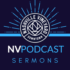 Nashville Vineyard Podcast