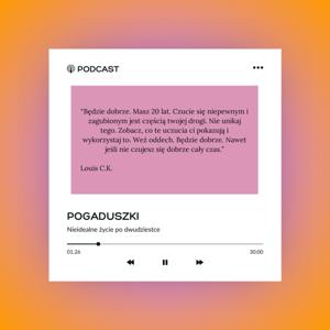 Pogaduszki - Nieidealne życie po 20-tce