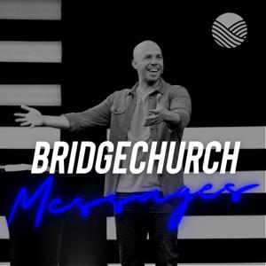 BridgeChurch Messages
