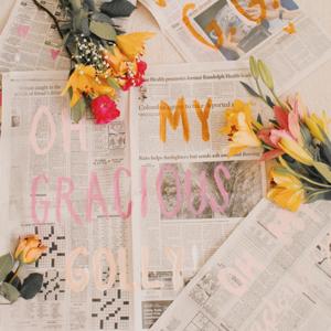 Oh My Gracious Golly!