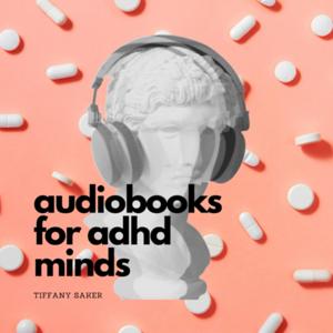 AudioBooks For ADHD Minds