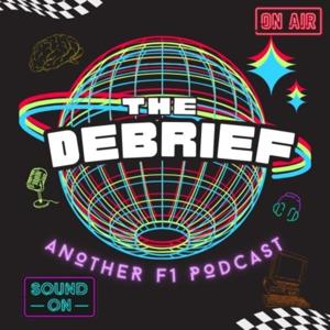 The Debrief: Another F1 Podcast
