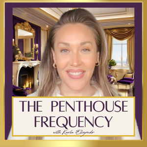 The Penthouse Frequency with Karla Elizondo