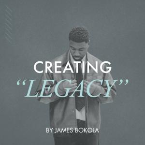 Creating "Legacy"