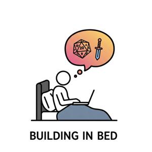 Building in Bed - a 5e & Everything Pod