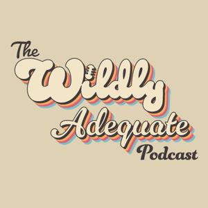 Wildly Adequate