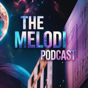 The Melodi Podcast