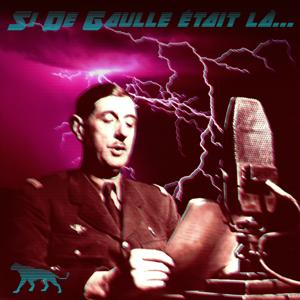 Si De Gaulle était là