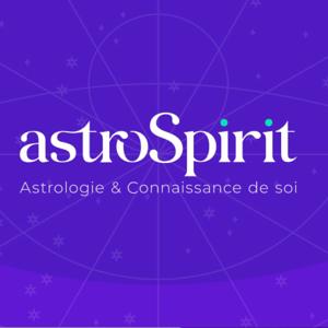 astroSpirit.fr Podcast : Astrologie, conscience, thème astral, horoscope, intuition spiritualité, psychologie, science