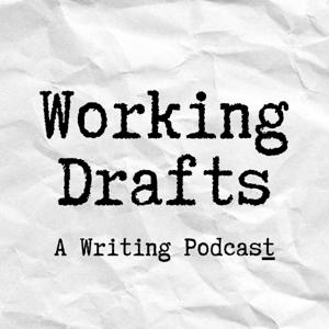 Working Drafts: A Writing Podcast