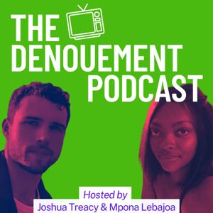 The Denouement Podcast
