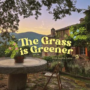 The Grass Is Greener