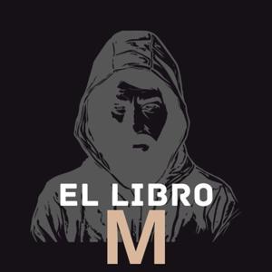 El Libro M | Historias de terror y miedo