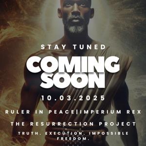 Ruler in Peace | Imperium Rex – The Resurrection Project: Truth. Execution. Impossible Freedom.