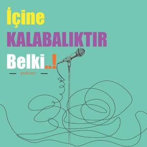 İçine KALABALIKTIR Belki..!