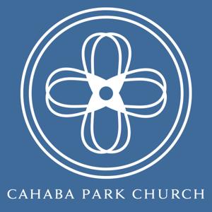 Cahaba Park Church Podcast