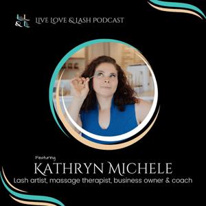 Live Love and Lash Podcast
