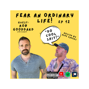 Fear An Ordinary Life Podcast Hosted by Mike Enders
