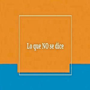 Lo que no se dice