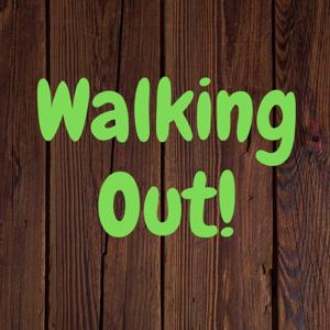 Walking Out