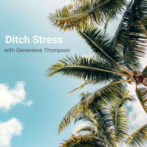 Ditch Stress