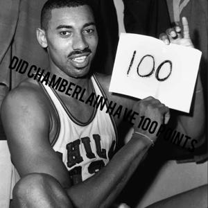 DID CHAMBERLAIN HAVE 100 POINTS