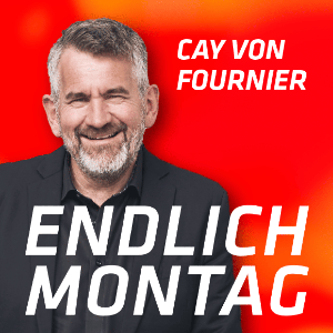 Endlich Montag Podcast - mit Dr. Cay von Fournier