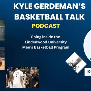 Lindenwood University Basketball Talk with Coach Kyle Gerdeman